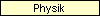 Physik